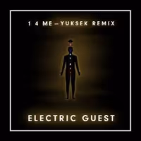 Electric Guest Teams Up with Yuksek for '1 4 Me' Remix