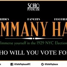 New Off-Broadway Immersive Theater Experience TAMMANY HALL to be Presented at SoHo Pl