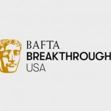 BAFTA Breakthrough Applications Open Globally For The First Time Across US And UK