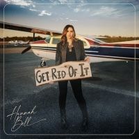 Hannah Bell Releases Brand New Single 'Get Rid of It'