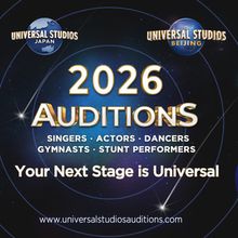 Audition For Universal Studios Japan and Universal Studios Beijing