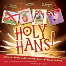 Royal Family Productions Presents HOLY HANS!