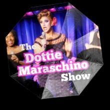 Amas Musical Theatre Presents THE DOTTIE MARASCHINO SHOW