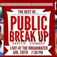 Public Breakup Presents THE BEST OF PUBLIC BREAKUP For One Night Only