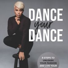 Laurieann Gibson's New Book DANCE YOUR DANCE Now Available for Pre-Order