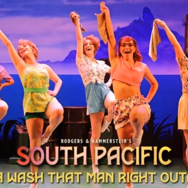 Video: 'I'm Gonna Wash That Man Right Outa My Hair' from Goodspeed's SOUTH PACIFIC - Broadway Theater Video