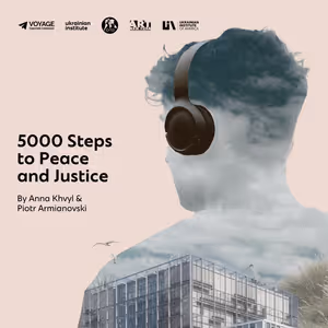 Voyage Theater Company to Present 5000 STEPS TO PEACE AND JUSTICE At Ukrainian…