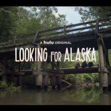 VIDEO: Check Out the Official Trailer for Hulu's LOOKING FOR ALASKA