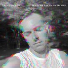 Travis Moser Will Bring In The New Year With His Version Of John Bucchino's 'If I…