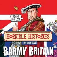 Birmingham Stage Company And Coalition Agency Announce HORRIBLE HISTORIES: BARMY…