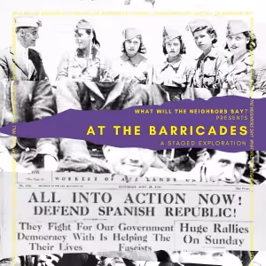 What Will The Neighbors Say? to Present AT THE BARRICADES At Brooklyn Art Haus in…