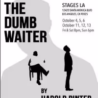 THE DUMB WAITER Comes to Stages LA