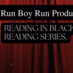 Run Boy Run Productions to Present READING IN BLACK - A STAGE READING SERIES