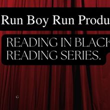 Run Boy Run Productions to Present READING IN BLACK - A STAGE READING SERIES
