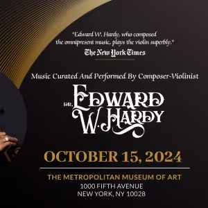 Edward W. Hardy To Perform At MCCA's 2024 Gala At The Met