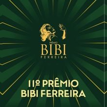 AWARDS: Celebrating Theater in São Paulo City, BIBI FERREIRA AWARD Announces Nominee