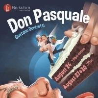 Berkshire Opera Festival's DON PASQUALE Headlines Fourth Season