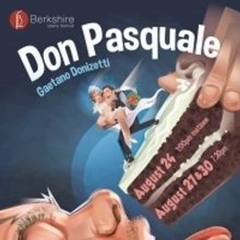 Berkshire Opera Festival's DON PASQUALE Headlines Fourth Season