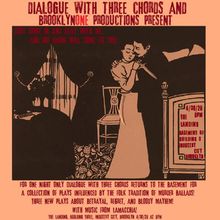 DIALOGUE WITH THREE CHORDS Will Present Murder Ballad-Inspired Plays at Industry City