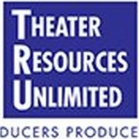 Theater Resources Unlimited to Present Town Hall: 'What Producing Companies Need To…