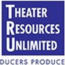 Theater Resources Unlimited to Present Town Hall: 'What Producing Companies Need To S