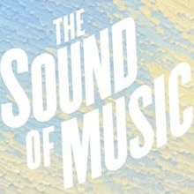 THE SOUND OF MUSIC Broadway Revival Is Accepting Submissions for the Von Trapp Childr