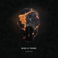 Sickick Delivers Another Mash-up With 'Miss a Thing'