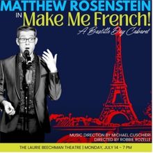 Matthew Rosenstein to Premiere MAKE ME FRENCH at The Laurie Beechman Theatre