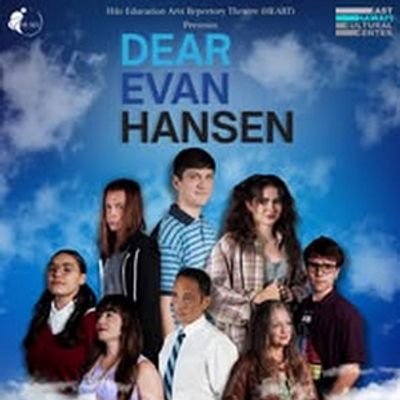 HEART to Stage Tony-Winning DEAR EVAN HANSEN at East Hawaiʻi Cultural Center