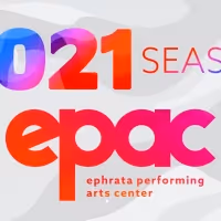 Ephrata Performing Arts Center's 2021 Season Offers Streaming and Live Productions