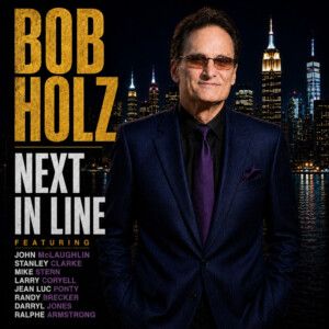 Bob Holz to Release NEXT IN LINE Album