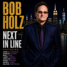 Bob Holz to Release NEXT IN LINE Album