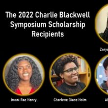 Recipients of 2022 Charlie Blackwell Symposium Scholarship For BIPOC Stage Managers A