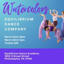 Equilibrium Dance Company to Present Spring Concert Series WATERCOLORS