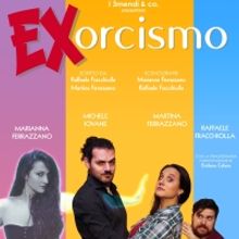 Previews: EX-ORCISMO al TEATRO ALBERTINO