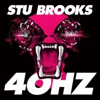 GRAMMY Nominated STU BROOKS Shares '40HZ' EP