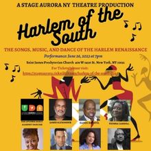 Stage Aurora NY to Present HARLEM OF THE SOUTH Featuring Music and Dance of the…