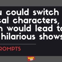#BWWPrompts: Switch Two Broadway Characters to Create the Most Hilarious Show!