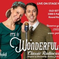 IT'S A WONDERFUL LIFE CLASSIC RADIOCAST Returns to Round Rock Stage