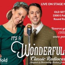IT'S A WONDERFUL LIFE CLASSIC RADIOCAST Returns to Round Rock Stage
