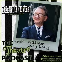 Podcast Exclusive: The Theatre Podcast With Alan Seales: William Ivey Long