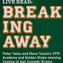 The Wallis & Film Independent Present A Live Read Of BREAKING AWAY