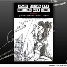 SPACE ALIENS, BAD MOTHERS AND GUNS! VOLUME 4 Out Now on Amazon