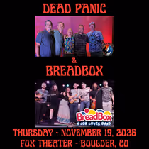 DEAD PANIC AND BREADBOX to Perform at Fox Theatre
