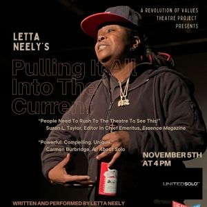Letta Neely's Solo Spoken Word Play PULLING IT ALL INTO THE CURRENT Adds Encore…