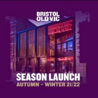 Bristol Old Vic Announces 2021-2022 Autumn-Winter Season