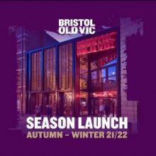Bristol Old Vic Announces 2021-2022 Autumn-Winter Season