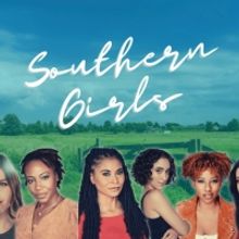 SOUTHERN GIRLS Will Open This Month at Hudson Backstage Theatre