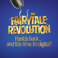 Theatre503 Announces Interactive, Livestreamed Panto THE FAIRYTALE REVOLUTION