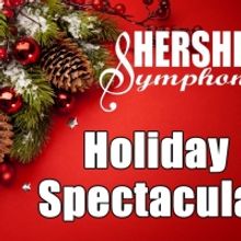 Kick Off The Season With The Annual Hershey Symphony Holiday Spectacular Next Month